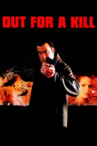 Out for a Kill 2003 on netflix