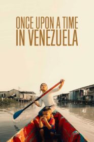 Once Upon a Time in Venezuela 2020 on netflix