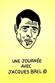 Une journée avec Jacques Brel 2023 on netflix