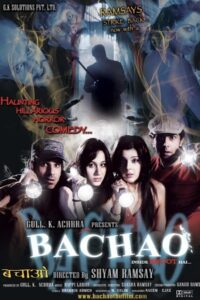 Bachao – Inside Bhoot Hai 2010 on netflix