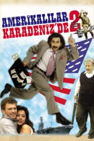 Amerikalılar Karadeniz’de 2 2007 on netflix