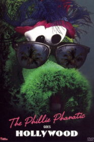The Phillie Phanatic Goes Hollywood 2006 on netflix