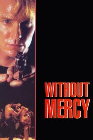 Without Mercy 1996 on netflix