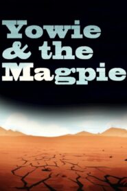 Yowie and the Magpie 2008 on netflix