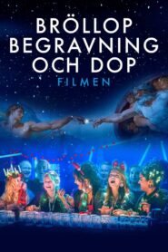 Bröllop, begravning och dop – filmen 2021 on netflix