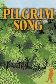 Pilgrim Song 2012 on netflix