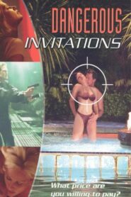 Dangerous Invitations 2002 on netflix