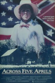 Across Five Aprils 1990 on netflix