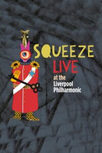 Squeeze: Live at the Liverpool Philharmonic 2021 on netflix