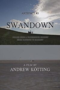 Artefact #3: Swandown – Culled from a Waterbound Journey from Hastings to Hackney 2012 on netflix