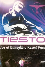 Tiësto: Live at Disneyland Resort Paris 2005 on netflix