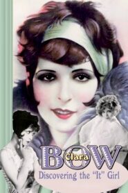 Clara Bow: Discovering the It Girl 1999 on netflix