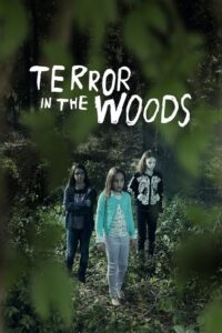 Terror in the Woods 2018 on netflix