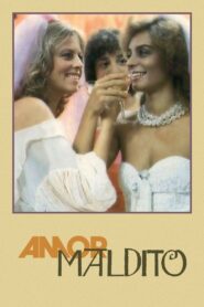 Amor Maldito 1984 on netflix