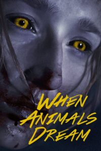 When Animals Dream 2014 on netflix