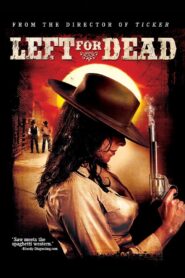 Left for Dead 2007 on netflix