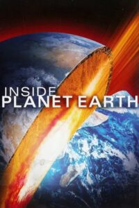 Inside Planet Earth 2009 on netflix