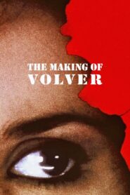 The Making of Volver 2007 on netflix