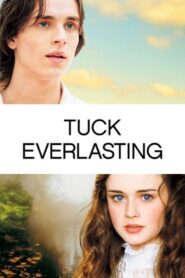 Tuck Everlasting 2002 on netflix