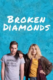 Broken Diamonds 2021 on netflix