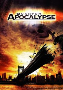 Quantum Apocalypse 2010 on netflix