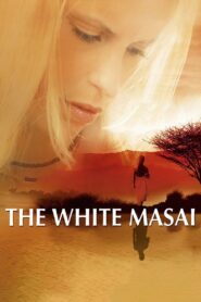 The White Masai 2005 on netflix