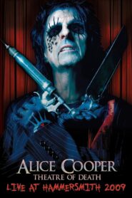 Alice Cooper: Theatre of Death 2010 on netflix