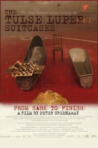 The Tulse Luper Suitcases, Part 3: From Sark to the Finish 2005 on netflix