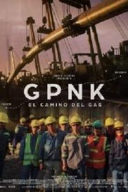 GPNK – El camino del gas 2023 on netflix