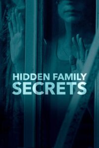 Hidden Family Secrets 2018 on netflix