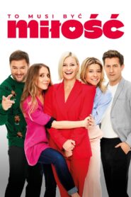 To musi być miłość 2021 on netflix