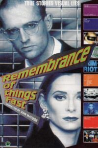 Remembrance of Things Fast: True Stories Visual Lies 1994 on netflix