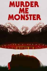 Murder Me, Monster 2019 on netflix