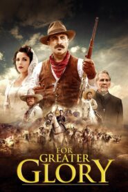 Outlaws – For Greater Glory 2012 on netflix