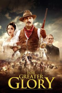 Outlaws – For Greater Glory 2012 on netflix