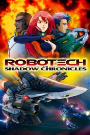 Robotech: The Shadow Chronicles 2006 on netflix
