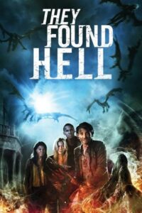 They Found Hell 2015 on netflix