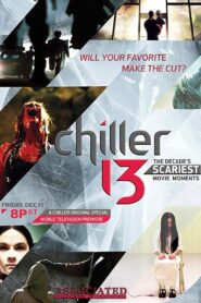 Chiller 13: The Decade’s Scariest Movie Moments 2010 on netflix