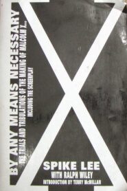 By Any Means Necessary: The Making of ‘Malcolm X’ 2005 on netflix