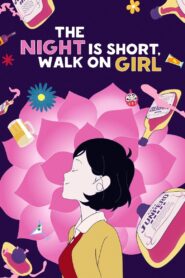 Night Is Short, Walk On Girl 2017 on netflix