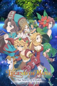 Legend of Mana -The Teardrop Crystal- 2022 on netflix
