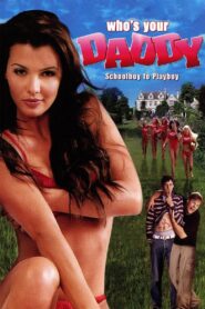 Who’s Your Daddy? 2004 on netflix