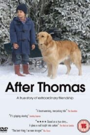 After Thomas 2006 on netflix