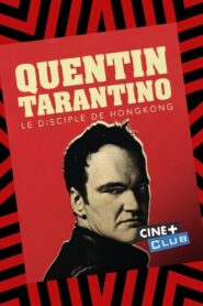 Tarantino, le disciple de Hong-Kong 2011 on netflix