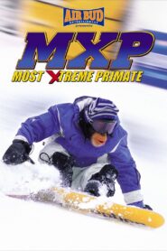 MXP: Most Xtreme Primate 2004 on netflix