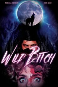 Wild Bitch 2022 on netflix