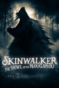 Skinwalker: The Howl of the Rougarou 2021 on netflix
