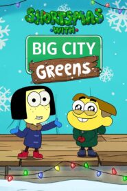 Shortsmas with Big City Greens 2022 on netflix