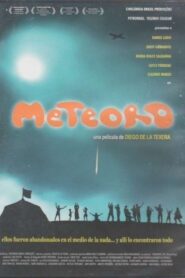 Meteoro 2007 on netflix