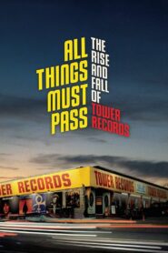 All Things Must Pass 2015 on netflix
